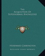 The Acquisition of Supernormal Knowledge