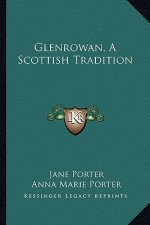 Glenrowan, a Scottish Tradition