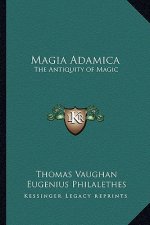 Magia Adamica: The Antiquity of Magic