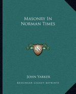 Masonry in Norman Times