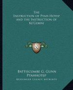 The Instruction of Ptah-Hotep and the Instruction of Ke'gemni