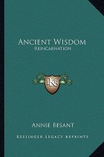 Ancient Wisdom: Reincarnation