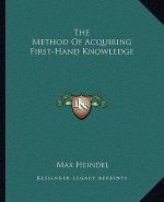 The Method of Acquiring First-Hand Knowledge