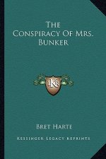 The Conspiracy of Mrs. Bunker