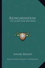 Reincarnation: Its Causes and Methods