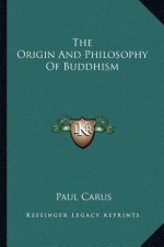 The Origin and Philosophy of Buddhism