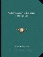 An Introduction to the Study of the Kabalah