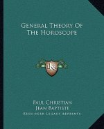General Theory of the Horoscope