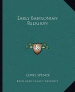 Early Babylonian Religion