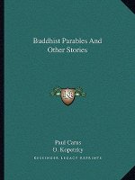 Buddhist Parables and Other Stories