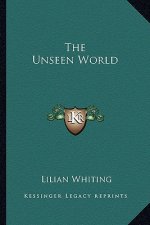 The Unseen World