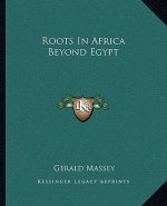 Roots in Africa Beyond Egypt