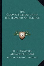 The Cosmic Elements and the Elements of Science