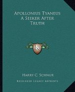 Apollonius Tyaneus a Seeker After Truth
