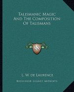 Talismanic Magic and the Composition of Talismans