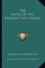 The Myth of the Descent Into Hades
