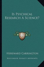 Is Psychical Research a Science?