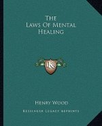 The Laws of Mental Healing