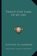 Twenty-Five Years of My Life