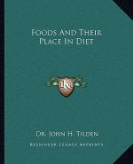 Foods and Their Place in Diet