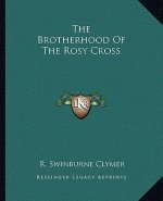 The Brotherhood of the Rosy Cross