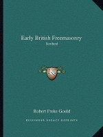 Early British Freemasonry: Scotland
