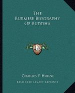 The Burmese Biography of Buddha
