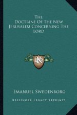 The Doctrine of the New Jerusalem Concerning the Lord