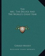The Arc, the Deluge and the World's Great Year