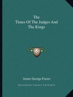 The Times of the Judges and the Kings