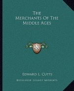 The Merchants Of The Middle Ages