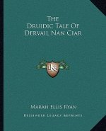 The Druidic Tale of Dervail Nan Ciar