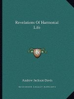 Revelations of Harmonial Life