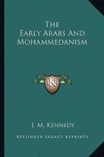 The Early Arabs and Mohammedanism