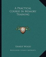 A Practical Course in Memory Training
