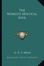 The World's Mystical Soul