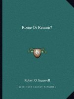 Rome or Reason?