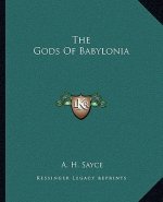 The Gods of Babylonia