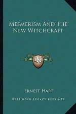 Mesmerism and the New Witchcraft