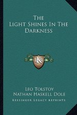 The Light Shines in the Darkness