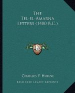 The Tel-El-Amarna Letters (1400 B.C.)