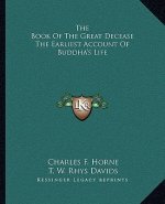 The Book of the Great Decease the Earliest Account of Buddha's Life