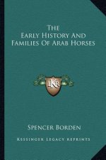 The Early History And Families Of Arab Horses