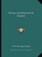 Witches and Witchcraft in England