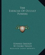 The Exercise of Occult Powers