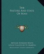The Nature and State of Man