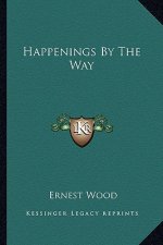 Happenings by the Way