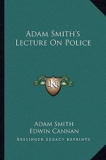 Adam Smith's Lecture on Police