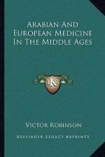 Arabian and European Medicine in the Middle Ages