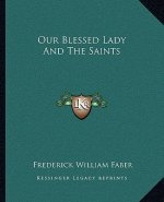 Our Blessed Lady and the Saints